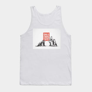 Banksy Sale Ends Today Tank Top